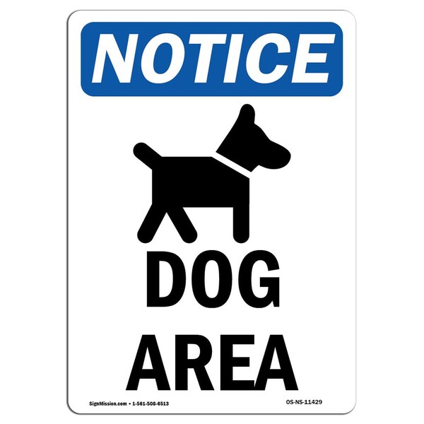 Signmission OSHA Notice, 7" Height, Dog Area Sign With Symbol, 7" X 5", Portrait OS-NS-D-57-V-11429 - main